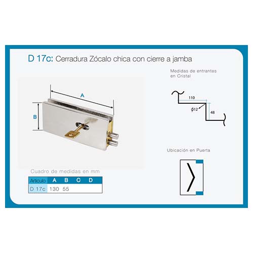 Cerradura zócalo chica con cierre art. D 17C