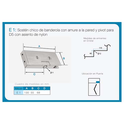 Sostén chico de banderola, paño fijo y pivot art. E 1