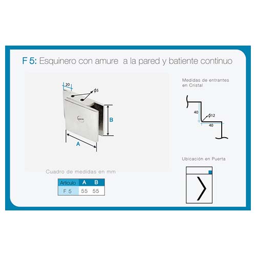 Esquinero con amure a pared y batiente art. F 5