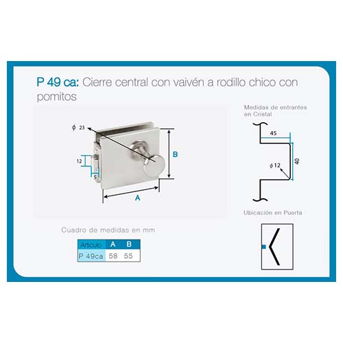 Cierre central con vaivén art. P 49CA