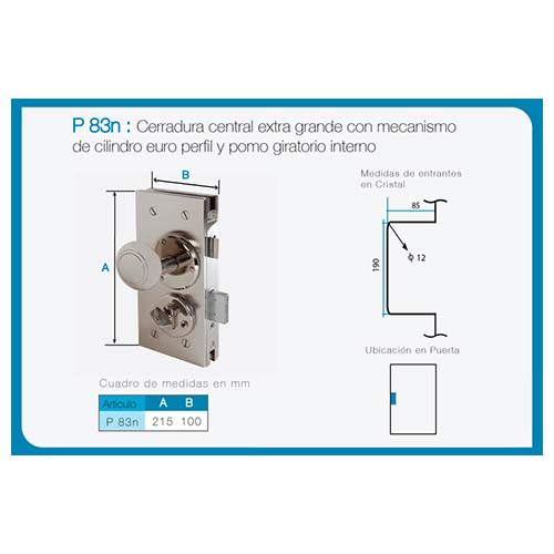 Cerradura central extra gde. c/ cil. europerfil y pomo gir. interno art. P 83N