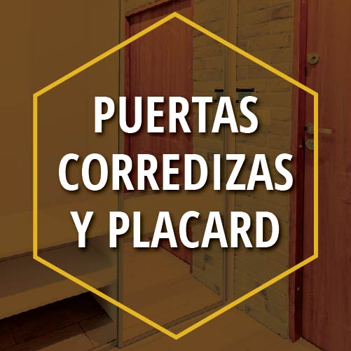 PUERTAS CORREDIZAS Y PLACARD